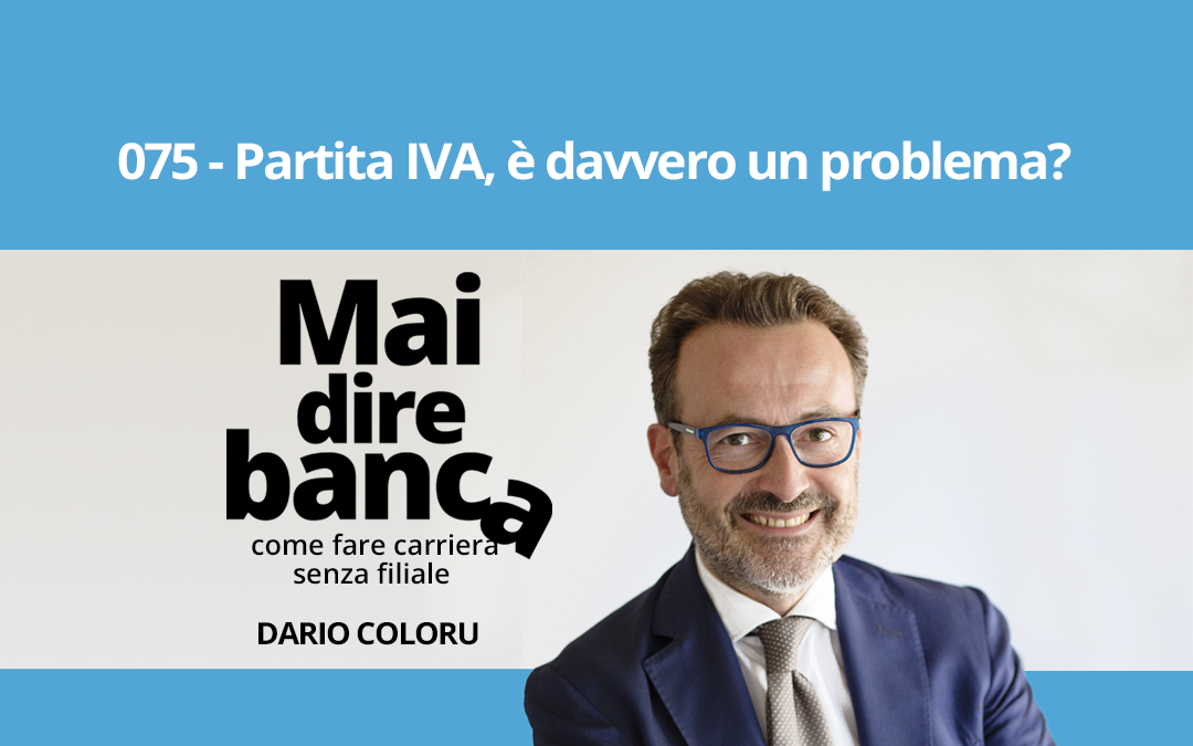 Partita IVA, è davvero un problema?